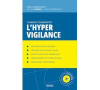 Comment surmonter l’hypervigilance