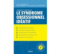 Comment surmonter le syndrome obsessionnel idéatif: Manuel de psychologie appliquée (Comprendre et Gérer les Troubles du Comportement)