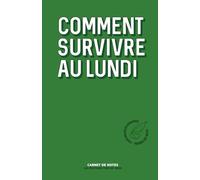 Comment survivre au lundi