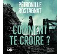 Comment Te Croire (audiolibro)