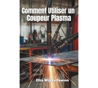 Comment Utiliser un Coupeur Plasma: Maîtrisez la découpe de précision pour les projets de bricolage, la préparation de la soudure et l'efficacité de l'atelier
