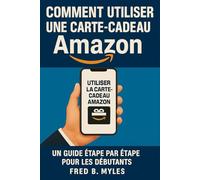 Comment utiliser une carte-cadeau Amazon: Un guide étape par étape pour les débutants