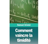 Comment vaincre la timidité