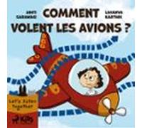 Comment Volent Les Avions ? (audiolibro)