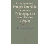 Commentaire Français Littéral de la Somme Théologique de Saint Thomas d'Aquin: Les Sacrements, Ordre Mariage