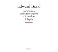 Commentaire sur les Pièces de guerre et le paradoxe de la paix