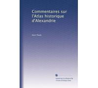 Commentaires sur l'Atlas historique d'Alexandrie