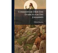 Commentar Über Das Evangelium Des Johannes