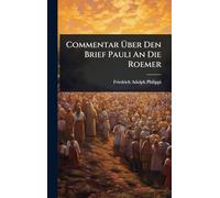 Commentar Über Den Brief Pauli An Die Roemer