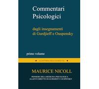 Commentari Psicologici: dagli insegnamenti di Gurdjieff e Ouspensky (Studi Esoterici - Quarta Via)