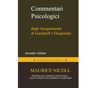 Commentari Psicologici: Dagli Insegnamenti di Gurdjieff e Ouspensky (Studi Esoterici - Quarta Via)