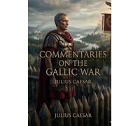 Commentaries on the Gallic War