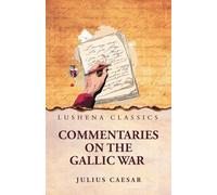 Commentaries on the Gallic War
