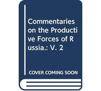 Commentaries on the Productive Forces of Russia.: V. 2