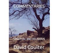 COMMENTARIES: SPIRITUAL AND RELIGIOUS