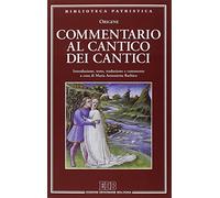 Commentario al Cantico dei cantici (Biblioteca patristica)