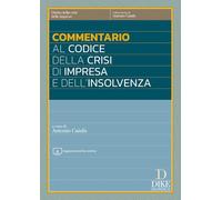 Commentario al codice della crisi di impresa e dell'insolvenza. Aggiornato al D.Lgs. 13 settembre 2024 cd. Correttivo ter con testo a fronte delle ... online (Diritto della crisi delle imprese)