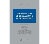 Commentario sulla segregazione patrimoniale (I commentari notarili)