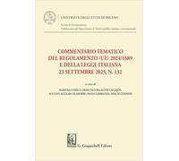 Commentario tematico del Regolamento (UE) 2024/1689 e della legge italiana 23 settembre 2025, n. 132 (Università degli Studi di Milano. Facoltà di ... Diritto pubblico italiano e sovranazionale)