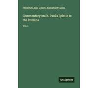 Commentary on St. Paul's Epistle to the Romans: Vol. I