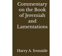 Commentary on the Book of Jeremiah and Lamentations (Annotated)