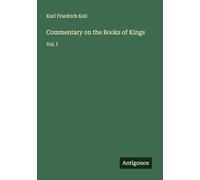 Commentary on the Books of Kings: Vol. I