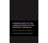 Commentary on the Lamentations of the Prophet Jeremiah (The Peter Martyr Library)