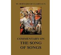 Commentary on the Song of Songs: Biographically Annotated Edition