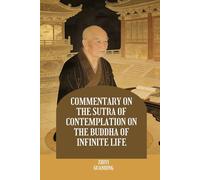 Commentary on the Sutra of Contemplation on the Buddha of Infinite Life