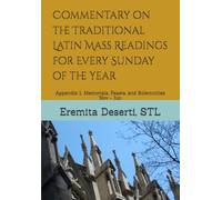 Commentary on the Traditional Latin Mass Readings for Every Sunday of the Year: Appendix 1: Memorials, Feasts, and Solemnities Nov - Jun