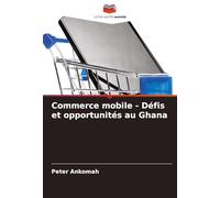 Commerce mobile - Défis et opportunités au Ghana