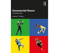 Commercial Dance: An Essential Guide