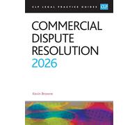 Commercial Dispute Resolution 2026: Legal Practice Course Guides (LPC)