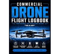 Commercial Drone Flight Logbook: Track Flights, Maintenance, Battery Usage & FAA Compliance for Professional UAV Pilots