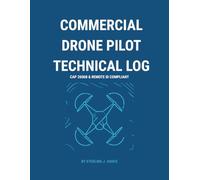 Commercial Drone Pilot Technical Log: Comprehensive Flight Record, Maintenance Tracker & Risk Assessment Dashboard (CAP 2606B & Remote ID Compliant)