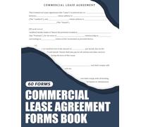 Commercial Lease Agreement forms Book: Outlines a landlord's and tenant's rights and obligations | 60 forms | 8.5×11 in
