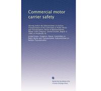 Commercial motor carrier safety: Hearing before the Subcommittee on Surface Transportation of the Committee on Public Works and Transportation, House ... session, August 4, 1980, at Pittsburgh, Pa