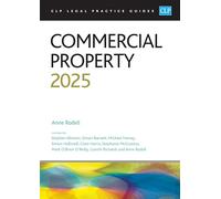 Commercial Property 2025: Legal Practice Course Guides (LPC)