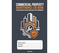 Commercial Property Maintenance Log Book: Undated Facility Infrastructure Ledger, Contractor Operations Tracker, and Repair Sign-Off Book