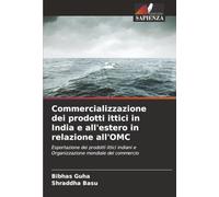 Commercializzazione dei prodotti ittici in India e all'estero in relazione all'OMC: Esportazione dei prodotti ittici indiani e Organizzazione mondiale del commercio