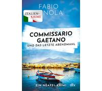 Commissario Gaetano und das letzte Abendmahl: Ein Neapel-Krimi D (Tapa blanda)