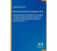 Commission Decision of 30 September 2024: approving on behalf of the European Union, the position to be taken as regards amendments to Annexes 10-A ... between the European Union and [...]