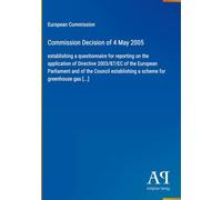 Commission Decision of 4 May 2005: establishing a questionnaire for reporting on the application of Directive 2003/87/EC of the European Parliament ... a scheme for greenhouse gas [...]