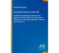 Commission Decision of 4 May 2005: establishing a questionnaire for reporting on the application of Directive 2003/87/EC of the European Parliament ... a scheme for greenhouse gas [...]