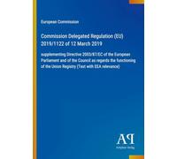 Commission Delegated Regulation (EU) 2019/1122 of 12 March 2019: supplementing Directive 2003/87/EC of the European Parliament and of the Council as ... the Union Registry (Text with EEA relevance)