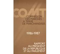 Commission Des Marchés À Terme De Marchandises : 3e Rapport Au Préside