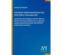 Commission Implementing Decision (EU) 2025/2248 of 4 November 2025: concerning certain emergency measures relating to infection with lumpy skin ... (EU) 2025/2076 (notified under document[...]