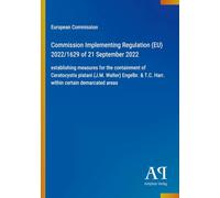 Commission Implementing Regulation (EU) 2022/1629 of 21 September 2022: establishing measures for the containment of Ceratocystis platani (J.M. ... & T.C. Harr. within certain demarcated areas