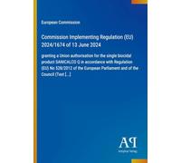 Commission Implementing Regulation (EU) 2024/1674 of 13 June 2024: granting a Union authorisation for the single biocidal product SANICALCO Q in ... Parliament and of the Council (Text [...]