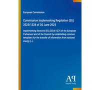 Commission Implementing Regulation (EU) 2025/1328 of 30 June 2025: implementing Directive (EU) 2024/1275 of the European Parliament and of the Council ... of information from national energy [...]